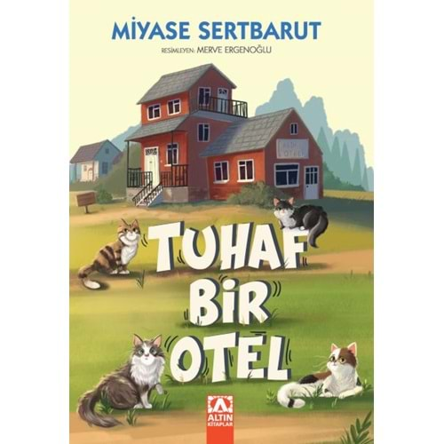 TUHAF BİR OTEL-MİYASE SERTBARUT-ALTIN KİTAPLAR