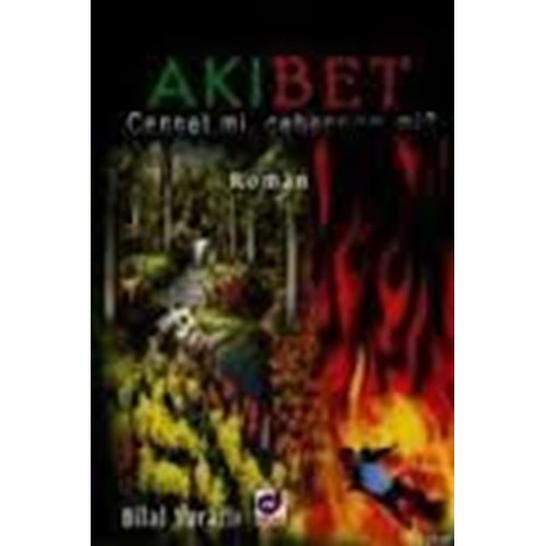 AKIBET CENNET Mİ CEHENNEM Mİ- BİLAL YARARLI- DUA