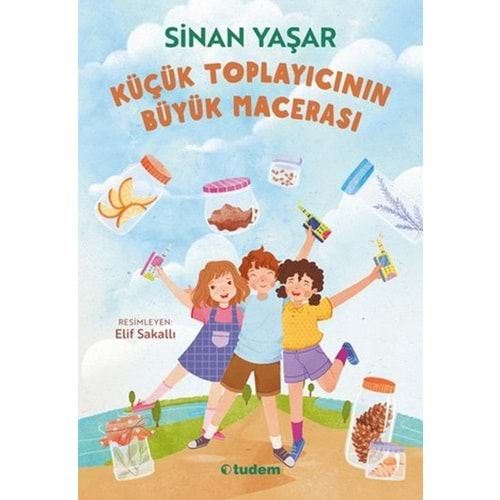 KÜÇÜK TOPLAYICININ BÜYÜK MACERASI-SİNAN YAŞAR-TUDEM YAYINLARI