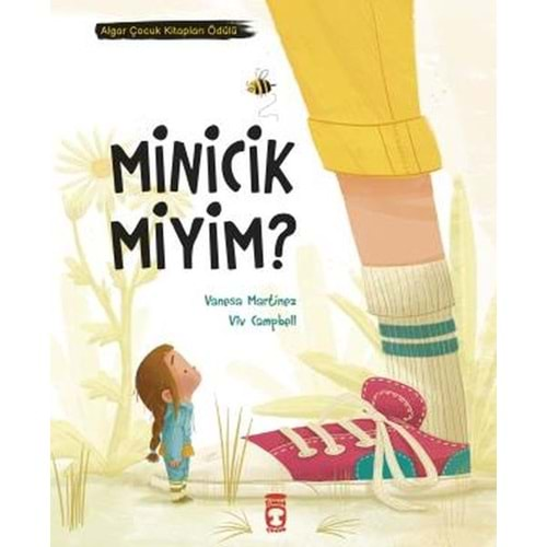 MİNİCİK MİYİM?-VANESAA MARTİNEZ-TİMAŞ ÇOCUK