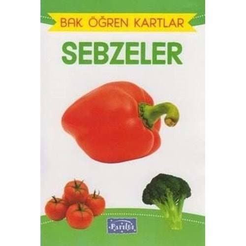 BAK ÖĞREN KARTLAR-SEBZELER-PARILTI YAYINCILIK