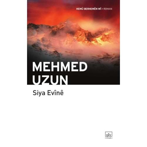 SİYA EVİNE- MEHMED UZUN- İTHAKİ YAY.