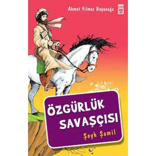 ÖZGÜRLÜK SAVAŞÇISI-ŞEYH ŞAMİL-AHMET YILMAZ BOYUNAĞA-TİMAŞ