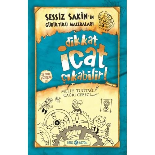 SESSİZ SAKİN İN GÜRÜLTÜLÜ MACERALARI 2 DİKKAT İCAT ÇIKABİLİR-MELİH TUĞTAĞ-GENÇ HAYAT