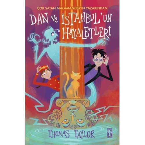 DAN VE İSTANBULUN HAYALETLERİ-THOMAS TAYLOR-GENÇ TİMAŞ YAYINLARI