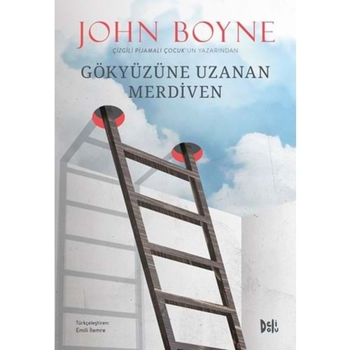 GÖKYÜZÜNE UZANAN MERDİVEN-JOHN BOYNE-DELİ DOLU YAYINEVİ