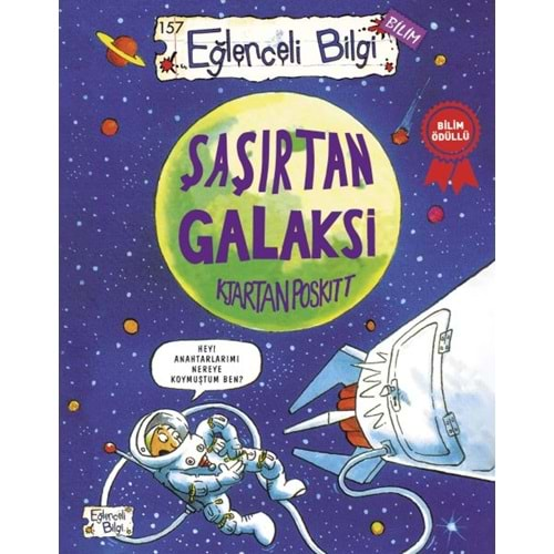 ŞAŞIRTAN GALAKSİ-KJARTAN POSKITT-EĞLENCELİ BİLGİ