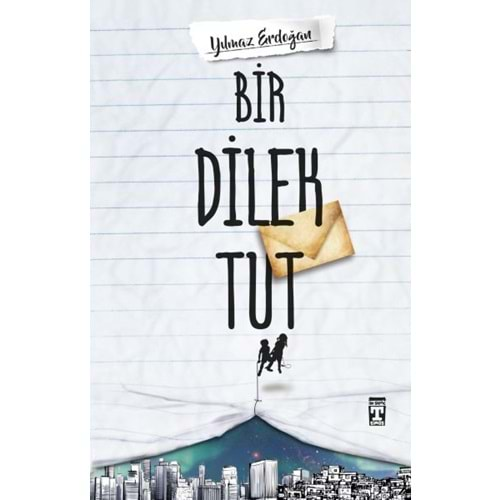 BİR DİLEK TUT-YILMAZ ERDOĞAN-GENÇ TİMAŞ YAYINLARI