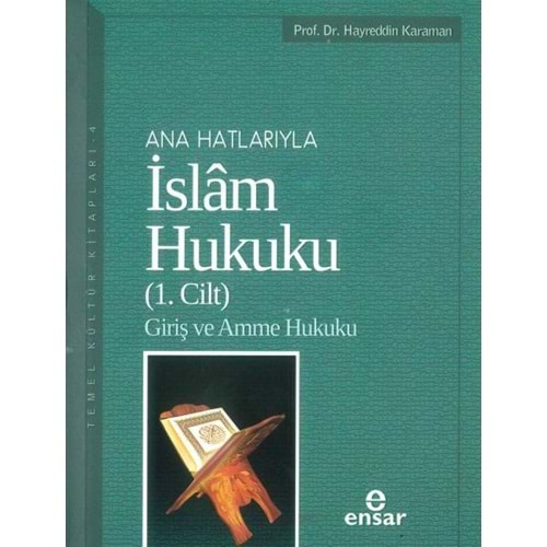 ANA HATLARIYLA İSLAM HUKUKU 1 -18.BASKI- HAYREDDİN KARAMAN - ENSAR