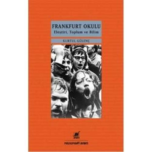 FRANKFURT OKULU - KURTUL GÜLENÇ - AYRINTI