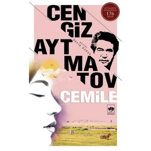 CEMİLE- CENGİZ AYTMATOV-ÖTÜKEN