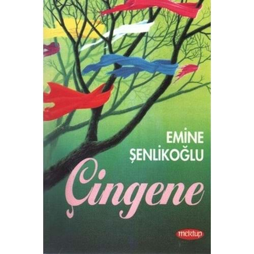 ÇİNGENE-EMİNE ŞENLİKOĞLU-MEKTUP YAYINLARI