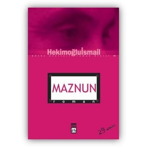 MAZNUN-HEKİMOĞLU İSMAİL-TİMAŞ YAYINLARI