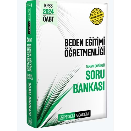 PEGEM KPSS ÖABT BEDEN EĞİTİMİ ÖĞRETMENLİĞİ TAMAMI ÇÖZÜMLÜ SORU BANKASI-2024