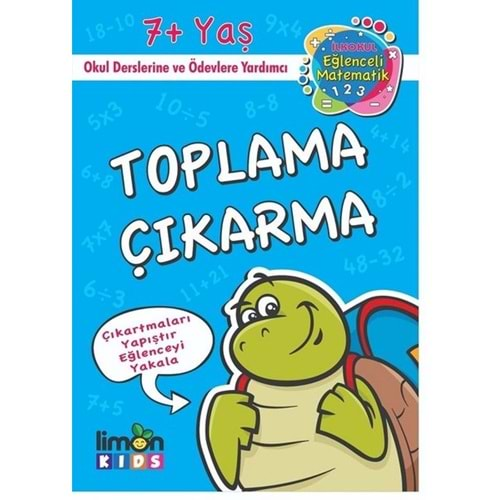 ÇIKARTMALI TOPLAMA ÇIKARTMA-İLKOKUL EĞLENCELİ MATEMATİK-LİMON KİDS