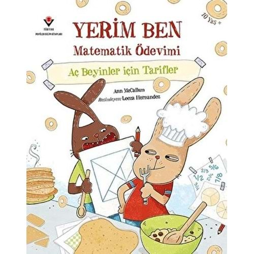 YERİM BEN MATEMATİK ÖDEVİMİ AÇ BEYİNLER İÇİN TARİFLER-ANN MCCALLUM-TÜBİTAK