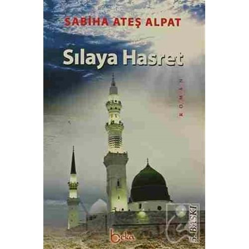 SILAYA HASRET SABİHA ATEŞ ALPAT (BEKA YAY.)