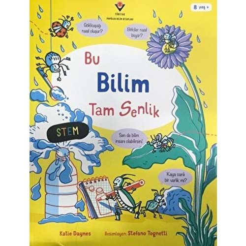 BU BİLİM TAM SENLİK-KATİE DAYNES-TÜBİTAK