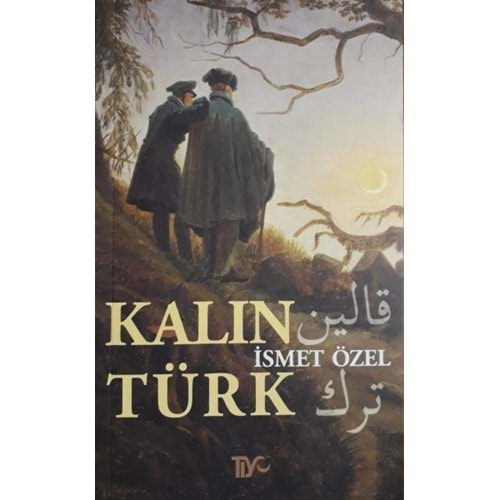 KALIN TÜRK- İSMET ÖZEL- TİYO