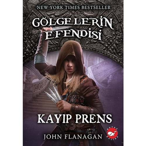 GÖLGELERİN EFENDİSİ 15-KAYIP PRENS-JOHN FLANAGAN-BEYAZ BALİNA