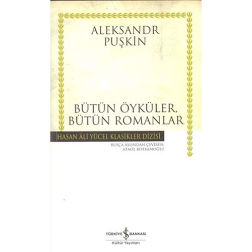 YÜZBAŞININ KIZI-BÜTÜN ÖYKÜLER BÜTÜN ROMANLAR- A.PUSHKİN- İŞ BANKASI KÜLTÜR YAYINLARI