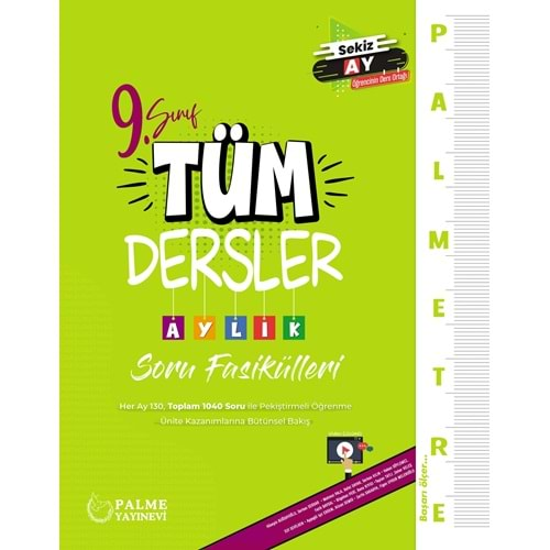 PALME 9.SINIF TÜM DERSLER AYLIK SORU FASİKÜLLERİ