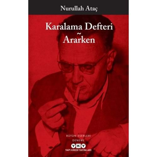 KARALAMA DEFTERİ ARARKEN- NURULLAH ATAÇ- YKY