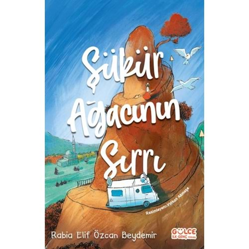 ŞÜKÜR AĞACININ SIRRI-RABİA ELİF-ÖZCAN BEYDEMİR-GÜLCE ÇOCUK TİMAŞ