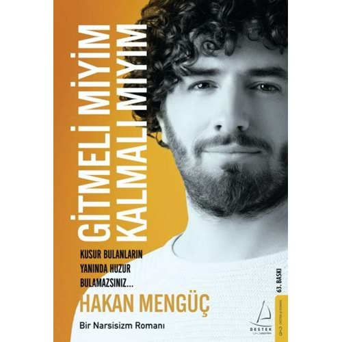 GİTMELİ MİYİM KALMALI MIYIM-HAKAN MENGÜÇ-DESTEK YAYINLARI