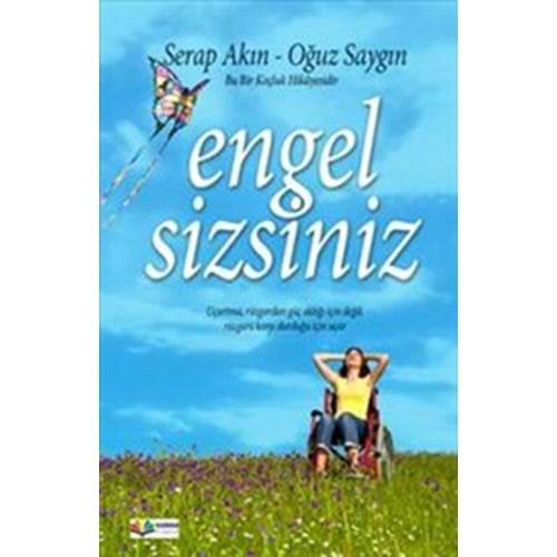 ENGEL SİZSİNİZ- SERAP AKIN- OĞUZ SAYGIN- KARMA