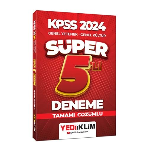 YEDİİKLİM KPSS 2024 GENEL YETENEK-GENEL KÜLTÜR SÜPER 5 Lİ DENEME