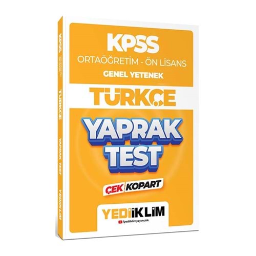 YEDİİKLİM KPSS 2024 ORTAÖĞRETİM ÖN LİSANS GENEL YETENEK TÜRKÇE ÇEK KOPART YAPRAK TEST