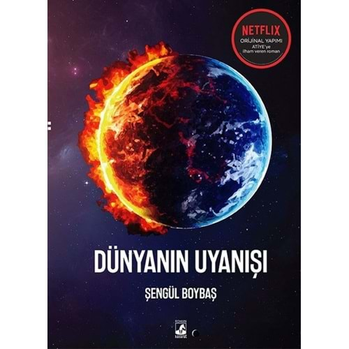 DÜNYANIN UYANIŞI-ŞENGÜL BOYBAŞ-KÜSÜRAT