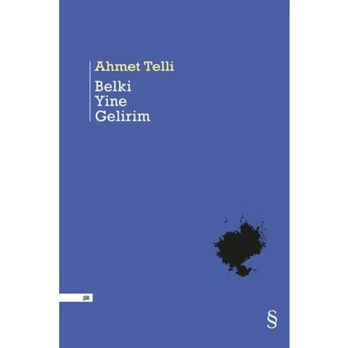 BELKİ YİNE GELİRİM - AHMET TELLİ - EVEREST YAYINLARI