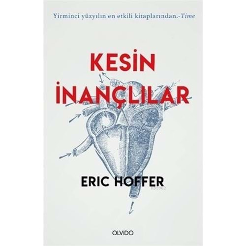 KESİN İNANÇLILAR - ERIC HOFFER - OLVİDO