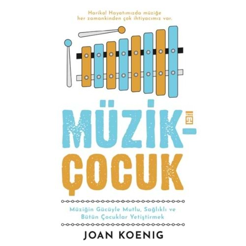 MÜZİK ÇOCUK-JOAN KOENIG-TİMAŞ YAYINLARI