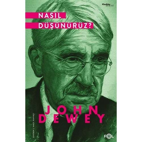 NASIL DÜŞÜNÜRÜZ?-JOHN DEWEY-FOL KİTAP