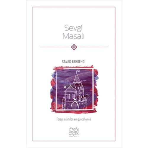 SEVGİ MASALI-SAMED BEHRENGİ-1001 ÇİÇEK KİTAPLAR