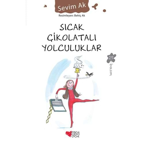 SICAK ÇİKOLATALI YOLCULUKLAR SEVİM AK CAN ÇOCUK YAY