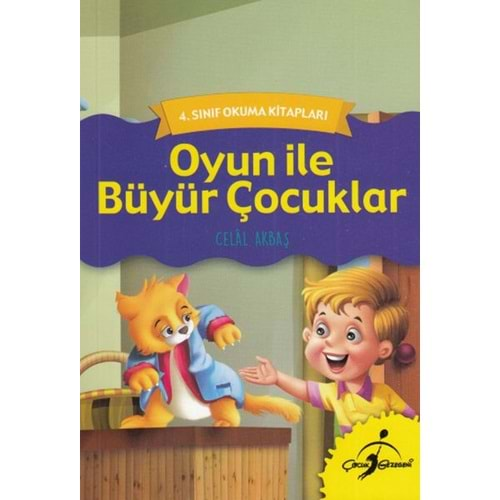 4.SINIF OKUMA KİTAPLARI OYUN İLE BÜYÜR ÇOCUKLAR-CELAL AKBAŞ-ÇOCUK GEZEGENİ