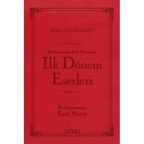 BEDİÜZZAMAN SAİD NURSİ NİN İLK DÖNEM ESERLERİ-BEDİÜZZAMAN SAİD-İ NURSİ-SÖZ BASIM YAYIN