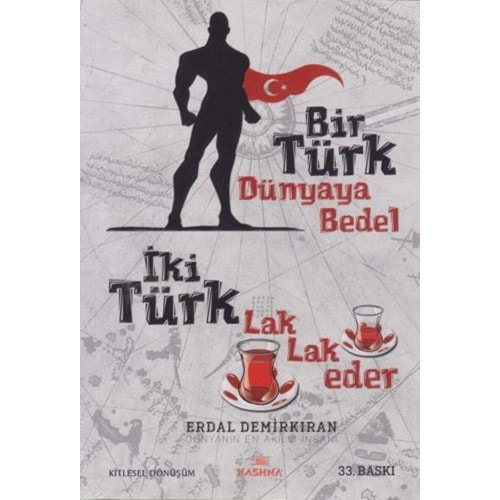 BİR TÜRK DÜNYAYA BEDEL İKİ TÜRK LAK LAK EDER ERDAL DEMİRKIRAN KASHNA