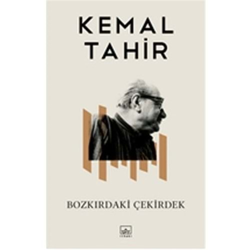 BOZKIRDAKİ ÇEKİRDEK-KEMAL TAHİR-İTHAKİ