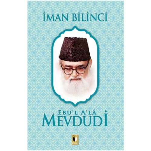 İMAN BİLİNCİ-MEVDUDİ-EHİL