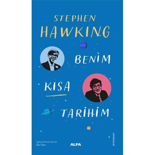 BENİM KISA TARİHİM-STEPHEN HAWKING-ALFA YAYINLARI