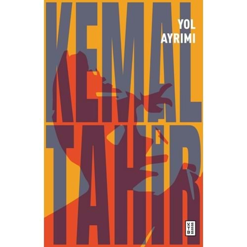 YOL AYRIMI-KEMAL TAHİR-KETEBE YAYINLARI