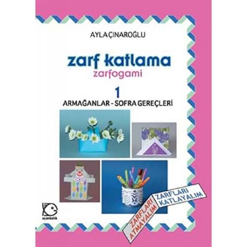 ZARF KATLAMA ZARFOGAMİ 1-AYLA ÇINAROĞLU-UÇANBALIK