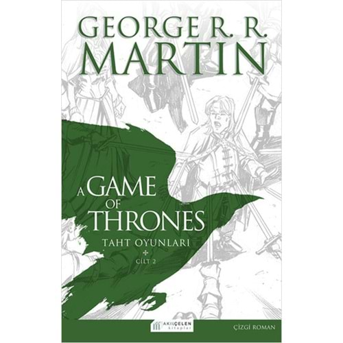 TAHT OYUNLARI 2. CİLT GEORGE R.R. MARTIN ÇİZGİ ROMAN- AKILÇELEN