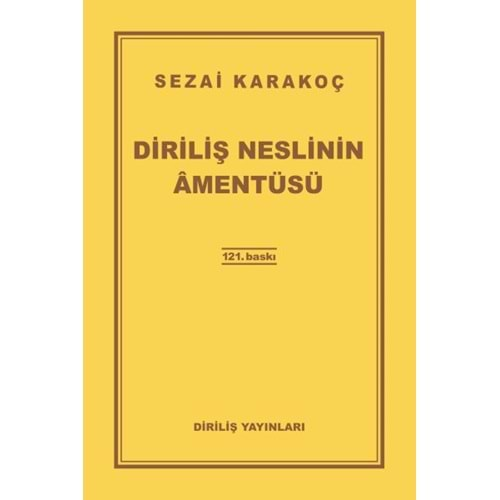 DİRİLİŞ NESLİNİN AMENTÜSÜ- SEZAİ KARAKOÇ- DİRİLİŞ YAYINLARI