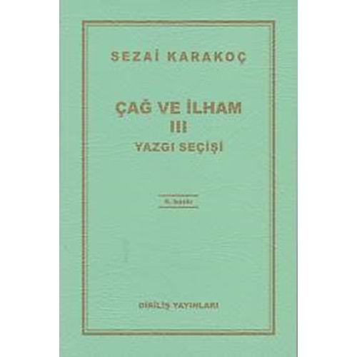 ÇAĞ VE İLHAM 3 YAZGI SEÇİŞİ- SEZAİ KARAKOÇ- DİRİLİŞ